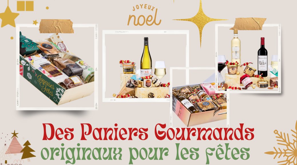 Coffrets Gourmands et Paniers Garnis : la bonne idée cadeau !